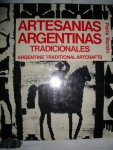 Bardin, Perla - Artesanias Argentinas tradicionales/Argentine Traditional Artcrafts