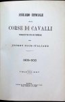 Collectif - Annuario Ufficiale delle Corse di Cavalli  publicato per cura dei commissari Jockey Club Italiano 1905-906  Volume XXV