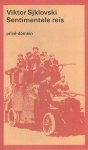 Viktor Sjklovski - Een sentimentele reis herinneringen 1917-1922 : Petersburg, Galicie, Perzie, Seratov, Kiev, Petersburg, Dnepr, Petersburg, Berlijn