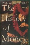 J. McIver Weatherford - The History of Money