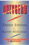 Jordan, Debbie & Mitchell, Kathy - Ontvoerd. Twee zussen vertellen hun ervaringen met UFO-ontvoeringen