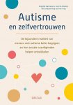 Brigitte Harrisson 181027, Lise St-Charles 181028 - Autisme en zelfvertrouwen De bijzondere realiteit van mensen met autisme beter begrijpen en hun sociale vaardigheden helpen ontwikkelen