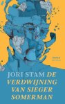 Jori Stam - (1) De Verdwijning Van Sieger Somerman