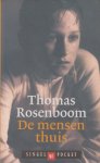 Rosenboom - Antonius Henricus (Doetinchem, 8 januari 1956), Thomas - De mensen thuis - Debuut - De hoofdpersoon in de drie verhalen uit deze bundel, Timon, is een twaalfjarig vroegwijs jongetje. Zijn 'volwassen' belevingswereld is zijn fysieke leeftijd ver vooruit en deze complicerende factor maakt hem eenzaam.