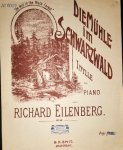 Eilenberg, Richard: - Die Mühle im Schwarzwald, Idylle für Piano von Richard Eilenberg Op. 52