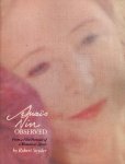 Snyder, Robert - Anaïs Nin Observed. From a Film Portrait of a Woman as Artist Snyder, Robert - Anaïs Nin Observed. From a Film Portrait of a Woman as Artist