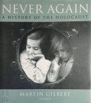 Martin Gilbert - Never Again a history of the holocaust