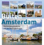 Koen Kleijn 90324 - Buiten Amsterdam kleine geschiedenis van de Metropoolregio