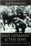 Saul Friedländer - Nazi Germany and the Jews