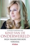 SCHOEMACHER, Claudia - Kind van de onderwereld