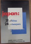 CROUWEL, WIM. - Japan. 31 affiches. 24 ontwerpers. Stedelijk Museum Amsterdam 23 oktober t/m 29 november 1981.