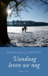 Pirotte, Emmanuelle - Vandaag leven we nog