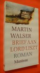 Walser Martin - Brief aan Lord Liszt