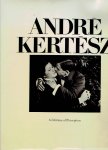 KERTÉSZ, André - André Kertész - A Lifetime of Perception.
