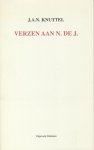 Knuttel, J.A.N. - Verzen aan N. de J. Knuttel, J.A.N. - Verzen aan N. de J.