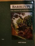 Parinaud A. - Barbizon The origins of Impressionism
