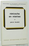 BOUDOT, PIERRE. - Nietzsche en miettes.