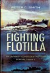 Smith, P.C. - Fighting Flotilla RN Laforey Class Destroyers in World War II
