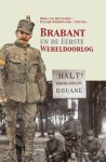 Henk Linden; Pauline Onderwater; Tom Sas - Brabant En De Eerste Wereldoorlog