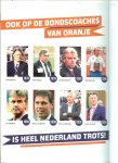 Willemsen  Chris  en Paul Rijkema  en Herman Kuiphof  en Marianne Groenewege - Heel Nederland is trots op Oranje