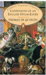 Quincey, Thomas de - Confessions of an English opium-eater