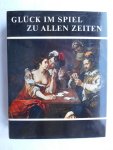 Gizycki, Jerzy und Górny, Alfred - Glück im Spiel zu allen Zeiten Gizycki, Jerzy und Górny, Alfred - Glück im Spiel zu allen Zeiten