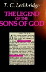 Lethbridge, T.C. - The Legend of the Sons of God Lethbridge, T.C. - The Legend of the Sons of God