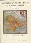 Dubiez, F.J - Cornelis Anthoniszoon van Amsterdam 1507-1553: Zijn leven en werken ca. 1507-1553