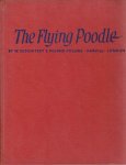 SUSCHITZKY, W. [photographs] - Roland COLLINS [story] - The Flying Poodle.