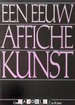 Peter van Dam - Een eeuw affichekunst. A century of Poster Art