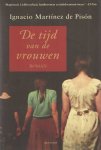 Pisón, Iganacio Martínez de - De tijd van de vrouwen