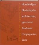 Barbieri, U. / Duin, Lieke van - Honderd jaar Nederlandse Architectuur 1901-2000. Tendensen, hoogtepunten
