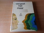 Manen-Pieters, Jos van - Vergeet het maar.