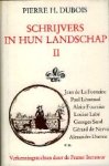 Dubois, Pierre H. - Schrijvers in hun landschap, deel II