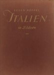 PÖPPEL, EUGEN - Italien in Bildern