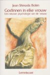 Bolen, Jean Shinoda - Ontwikkelingen in de Jungiaanse psychologie Godinnen in elke vrouw / een nieuwe psychologie van de vrouw
