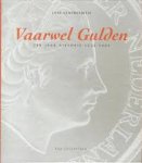 Groeneveld, Rob - Vaarwel gulden. 750 jaar historie