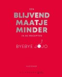 Hilde Deweer 85669 - Een blijvend maatje minder Byebye jojo in 80 recepten Hilde Deweer 85669 - Een blijvend maatje minder Byebye jojo in 80 recepten