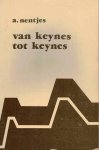 Nentjes, A. - Van Keynes tot Keynes