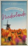Kerstin Schweighöfer - Gebrauchsanweisung für die Niederlande Ein Muss für alle Niederlande-Urlauber und Nordsee-Besucher