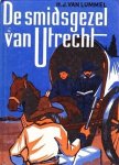 Lummel, H.J. van - De smidsgezel van Utrecht