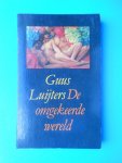 Luijters, Guus - De omgekeerde wereld