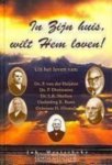 Westerbeke; Joh. - In Zijn huis wilt Hem loven! Uit het leven van: - ds. P. van der Heijden, - ds. P. Diermanse, - ds. L.R. Shelton, - ouderling R. Baars en - oefenaar H. Hiensch