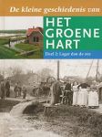 Boer, Adri de / Bruijn, Johan de / Es, Jan van / Riet, Arjan van 't - De kleine geschiedenis van het groene hart. Deel 2. Lager dan de zee.