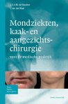 J.G.A.M. de Visscher, I. Van De Waal - Zakboek Ziektebeelden - Zakboek mondziekten, kaak- en aangezichtchirurgie