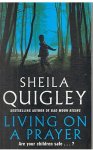 Quigley, Sheila - Living on a prayer