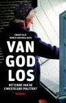 Klei, Ewout & Mulligen, Remco van - Van God los / het einde van de christelijke politiek?