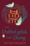 Ina van der Beek - Dubbel geluk voor Zhong