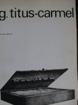 Lebeer,  Irmeline./  Wim Crouwel - (design) - Gerard Titus-Carmel.   -  tekeningen 1968-1972