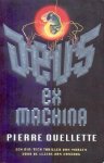 Ouellette, Pierre - Deus Ex Machina